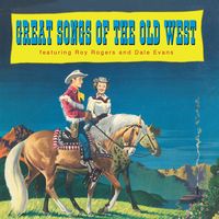 Dale Evans - Great Songs Of The Old West